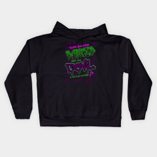 Have you ever Danced with the Devil in the Pale Moonlight? Kids Hoodie